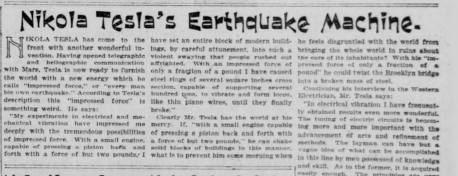 A clipping from a 1901 newspaper page. A wide display headline in a heavy decorative face reads: Nikola Tesla's Earthquake Machine. Beneath it are three columns of small body type, the first beginning with a large dropped initial N and the words NIKOLA TESLA has come to the front with another wonderful invention.